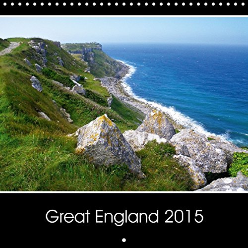 Great England 2015 (Wall Calendar 2015 300 × 300 mm Square): Impressive highlights from the south as high-resolution images (Monthly calendar, 14 pages) (Calvendo Places) Leisure, Home & Garden