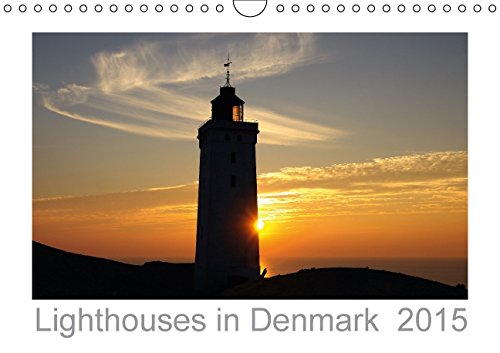 Lighthouses in Denmark 2015 (Wall Calendar 2015 DIN A4 Landscape): 12 Danish Lighthouses of Jutland, Sealand, Bornholm and Samsø (Monthly calendar, 14 pages) (Calvendo Places) Geology & Geography