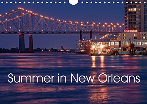Summer in New Orleans (Wall Calendar 2015 DIN A4 Landscape): One town you will never forget (Monthly calendar, 14 pages) (Calvendo Places) Leisure, Home & Garden
