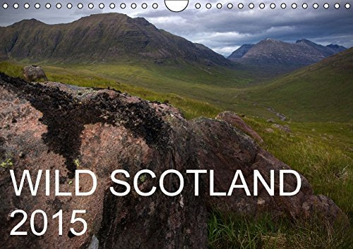 Wild Scotland 2015 (Wall Calendar 2015 DIN A4 Landscape): The wild landscapes of Britain's northernmost country (Monthly calendar, 14 pages) (Calvendo Nature) Social Sciences