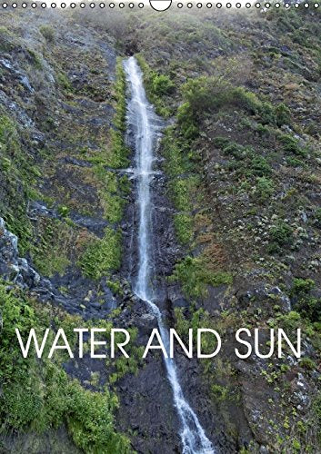 WATER AND SUN (Wall Calendar 2015 DIN A3 Portrait): The most beautiful photos and photographic moments of water and sun (Timer, 14 pages) (Calvendo Nature) Learning & Reference