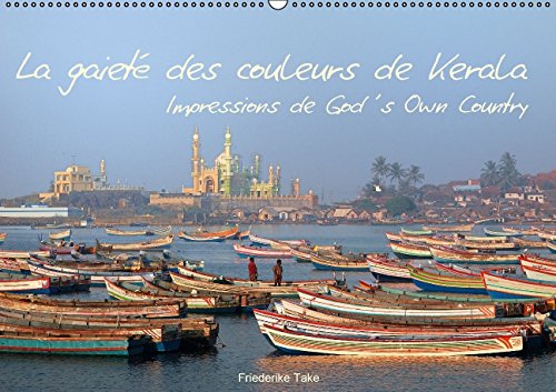 La gaieté des couleurs de Kerala Impressions de God's Own Country (Calendrier mural 2015 DIN A2 horizontal): Photos de l Etat situé sur la mer d ... mensuel, 14 Pages) (Calvendo Places) Garden & Plants