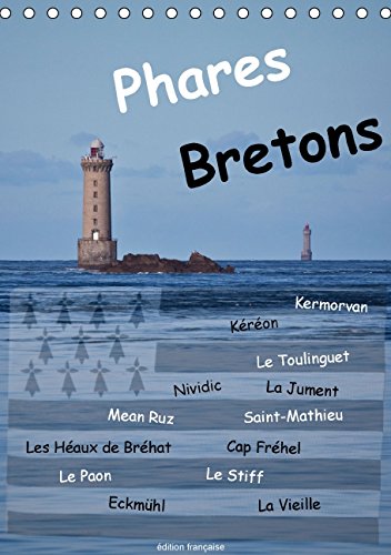 Phares Bretons (Calendrier chevalet 2015 DIN A5 vertical): Phares de Bretagne (Calendrier mensuel, 14 Pages) (Calvendo Places) Garden & Plants