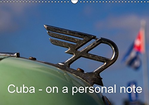 Cuba - on a personal note (Wall Calendar 2015 DIN A3 Landscape): My moments in Cuba (Monthly calendar, 14 pages) (Calvendo Places) Photography