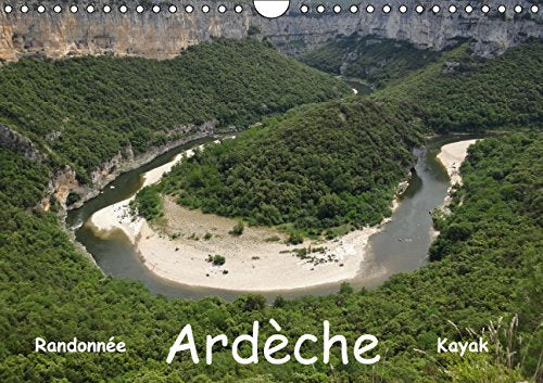 Ardèche - Randonnée & Kayak (Calendrier mural 2015 DIN A4 horizontal): Cévenne ardéchoise (Calendrier mensuel, 14 Pages) (Calvendo Places) Leisure & Fun