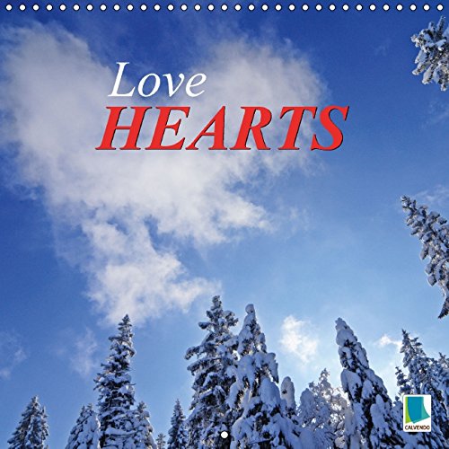 Lovehearts (Wall Calendar 2015 300 × 300 mm Square): The loveheart as a symbol of love (Monthly calendar, 14 pages) (Calvendo Art) Hobbies & Crafts