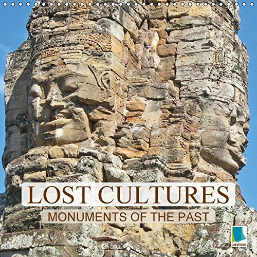 Lost cultures Monuments of the past (Wall Calendar 2015 300 × 300 mm Square): Stone relics of the world's vanished cultures (Monthly calendar, 14 pages) (Calvendo Places) Leisure, Home & Garden