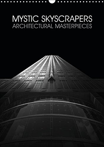 Mystic Skyscrapers (Wall Calendar 2015 DIN A3 Portrait): Architectural masterpieces (Monthly calendar, 14 pages) (Calvendo Places) Film, Art & Culture