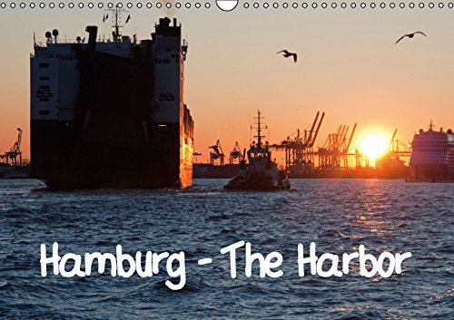 Hamburg - The Harbor (Wall Calendar 2015 DIN A3 Landscape): 12 Images showing the heart of Hamburg: The Harbor (Monthly calendar, 14 pages) (Calvendo Places) Leisure, Home & Garden