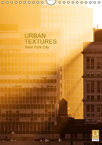 Urban Textures, New York City (Wall Calendar 2015 DIN A4 Portrait): architectural details in Manhattan (Monthly calendar, 14 pages) (Calvendo Places) Leisure, Home & Garden