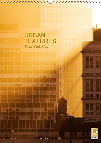 Urban Textures, New York City (Wall Calendar 2015 DIN A3 Portrait): architectural details in Manhattan (Monthly calendar, 14 pages) (Calvendo Places) Leisure, Home & Garden