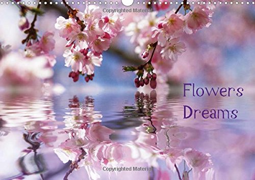 Flowers Dreams - UK Version (Wall Calendar 2015 DIN A3 Landscape): Wonderful flowers impressions for the year (Monthly calendar, 14 pages) (Calvendo Nature) Garden & Plants