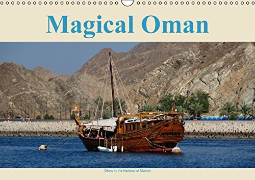 Magical Oman UK Version (Wall Calendar 2015 DIN A3 Landscape): Insights into a country less travelled (Monthly calendar, 14 pages) (Calvendo Places) Leisure, Home & Garden