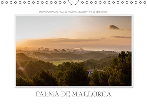 Emotional Moments: Palma de Mallorca UK-Version (Wall Calendar 2015 DIN A4 Landscape): Mallorca newly photographed and seen in a new. (Monthly calendar, 14 pages) (Calvendo Places) Photography
