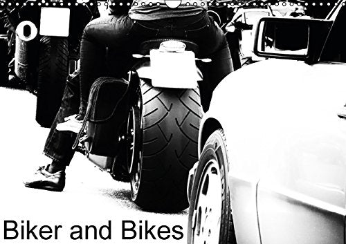 Biker and Bikes / UK-Version / Geburtstagskalender (Wall Calendar 2015 DIN A3 Landscape): Biker and bikes in monochrome combined with Streetart ... calendar, 14 pages) (Calvendo Places) Calendars