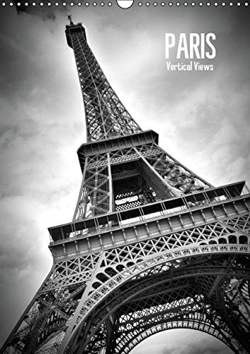 PARIS Vertical Views (UK - Version) (Wall Calendar 2015 DIN A3 Portrait): Impressive pictures of the historic French capital (Monthly calendar, 14 pages) (Calvendo Places) Leisure, Home & Garden
