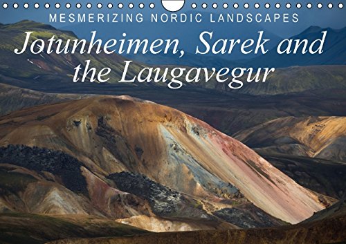 Mesmerizing Nordic Landscapes: Jotunheimen, Sarek and the Laugavegur / UK-Version (Wall Calendar 2015 DIN A4 Landscape): Impressive images of Sarek ... calendar, 14 pages) (Calvendo Nature) Books