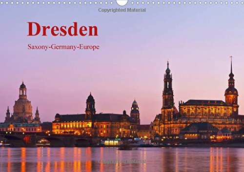 Dresden-Saxony-Germany-Europe / UK-Version 2016: Dresden, beautiful German city on the Elbe river (Calvendo Places) Leisure, Home & Garden