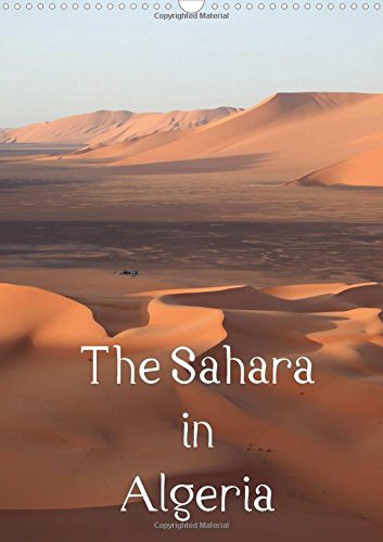 The Sahara in Algeria / UK-Version 2016: Landscapes and people in the Sahara of Algeria (Calvendo Nature) Leisure, Home & Garden
