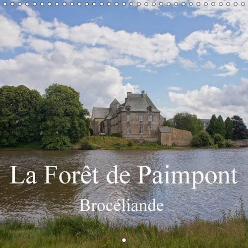 La forêt de Paimpont / Brocéliande: Images d'une forêt féerique book