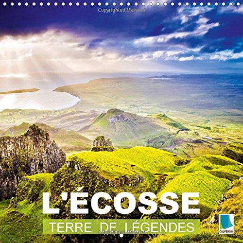 L'Ecosse, terre de légendes: L'Ecosse : La magie des Highlands book