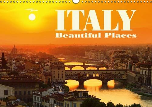 Italy - Beautiful Places 2016: Some of the most beautiful places of Italy (Calvendo Places) Travel Books