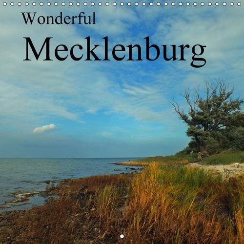Wonderful Mecklenburg 2016: Experiences in the beautiful Mecklenburg, each month excitingly new. (Calvendo Places) Leisure, Home & Garden