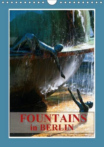Fountains in Berlin 2016: Discover fountains away from the centre of Berlin (Calvendo Places) Leisure, Home & Garden