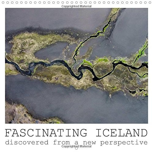 Fascinating Iceland discovered from a new perspective 2016: Enjoy a bird's eye view on the beautiful landscapes of Iceland (Calvendo Nature) Geology & Geography