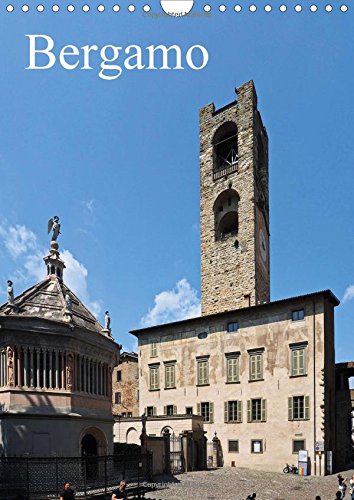 Bergamo 2016: Discover a Beautiful Italian Town (Calvendo Places) Architecture