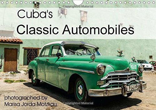 Cuba's Classic Automobiles 2016: Cuba's classic cars from the 40s and 50s can still be seen on Cuba's streets (Calvendo Places) Business & Technology