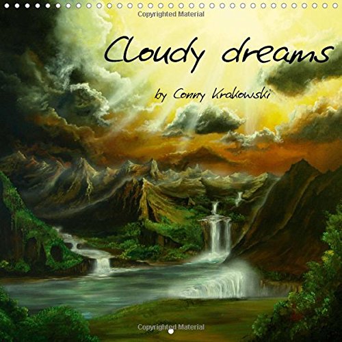 Cloudy dreams by Conny Krakowski 2016: Let us go to your cloud (Calvendo Art) Film, Art & Culture
