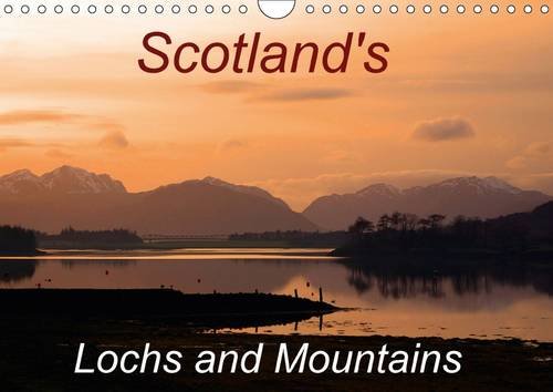 Scotland's Lochs and Mountains 2016: A selection of scenic views of the Mountains and Lochs of Scotland (Calvendo Nature) Photography