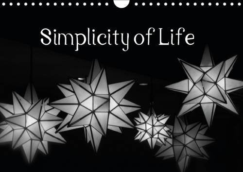Simplicity of Life 2016: Enjoy the little things in life. (Calvendo Art) Photography