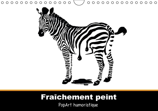 Fraîchement peint 2016: PopArt humoristique - Claudia Elsner (Calvendo Art) Film, Art & Culture