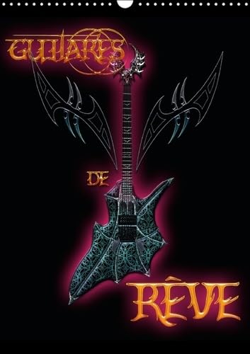 Guitares de rêve 2016: Illustrations de l'univers magique de Bluesax. (Calvendo Art) Film, Art & Culture