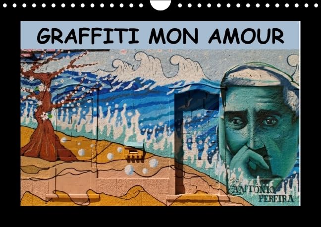 GRAFFITI MON AMOUR 2016: Les plus beaux graffiti unis dans un calendrier. (Calvendo Art) Film, Art & Culture