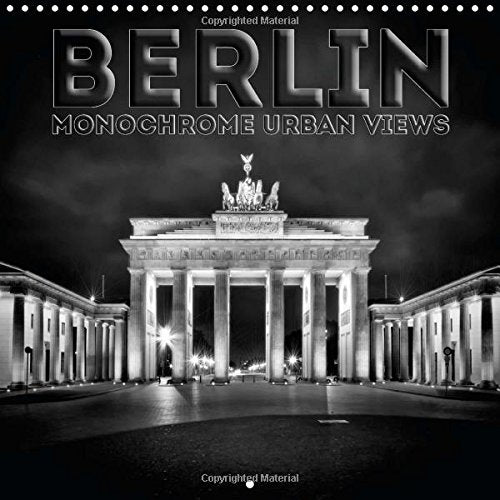 BERLIN Monochrome urban views 2016: Famous cityscapes (Calvendo Places) Leisure, Home & Garden