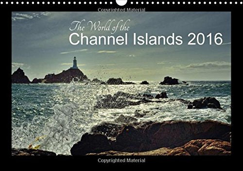 The World of the Channel Islands 2016 2016: stunning, unique scenery on a small area (Calvendo Places) Leisure, Home & Garden