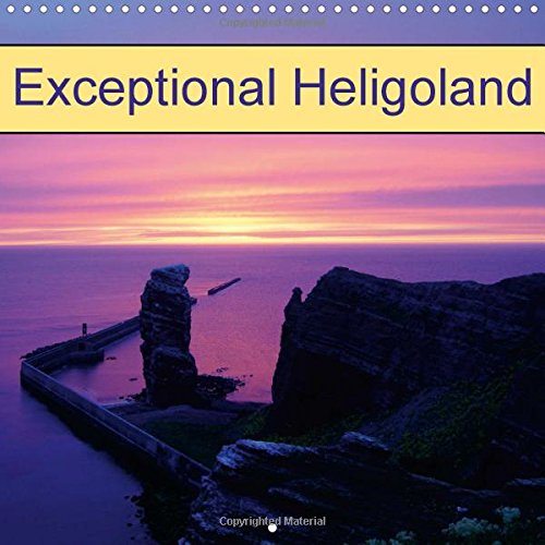 Exceptional Heligoland 2016: North Sea and Animal (Calvendo Nature) Social Sciences