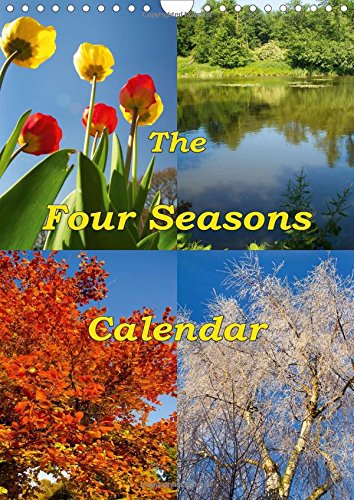The Four Seasons Calendar 2016: A calendar year of beautiful things (Calvendo Nature) Mathematics