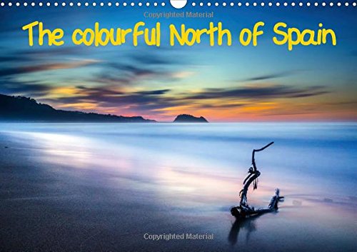 The colourful North of Spain 2016: The beautiful North of Spain in 12 colourful pictures (Calvendo Places) Travel Books