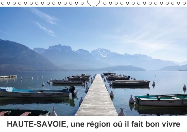 Haute Savoie Une Rã©gion Oã Il Fait B: Découvrez la Haute-Savoie autrement (Calvendo Nature) Film, Art & Culture