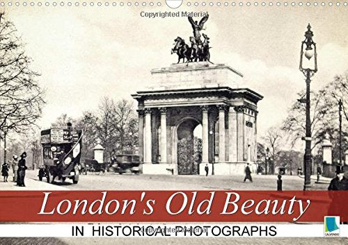 London's Old Beauty on historical photographs 2016: London on historical postcards (Calvendo Places) Hobbies & Crafts