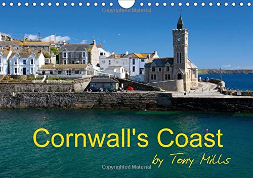 Cornwall's Coast by Tony Mills 2016: Cornwall's varied coast, sandy beaches, rugged cliffs and beautiful ancient harbours. (Calvendo Places) Leisure, Home & Garden