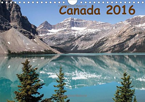 Canada 2016 2016: Images of Western Canada (Calvendo Places) Leisure & Fun