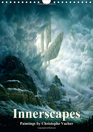 INNERSCAPES Fantasy Paintings by Christophe Vacher 2016: Fantasy Paintings by Christophe Vacher (Calvendo Art) Film, Art & Culture