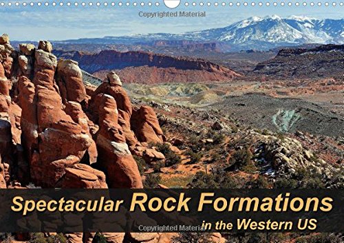 Spectacular Rock Formations in the Western US 2016: Natural wonders of stone in the unique canyons and National Parks of the US (Calvendo Nature) Leisure, Home & Garden