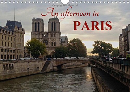 An afternoon in PARIS 2016: A nonchalant promenade through the streets of the French capital. (Calvendo Places) Film, Art & Culture