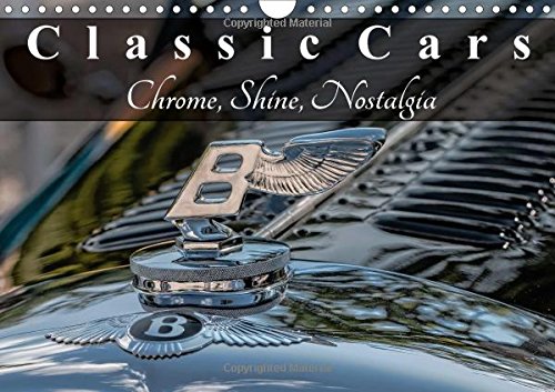 Classic Cars Chrome, Shine, Nostalgia 2016: Close-ups of classic cars (Calvendo Hobbies) Business & Technology